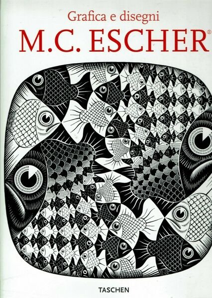 m. c. escher grafica e disegno ** taschen 2008