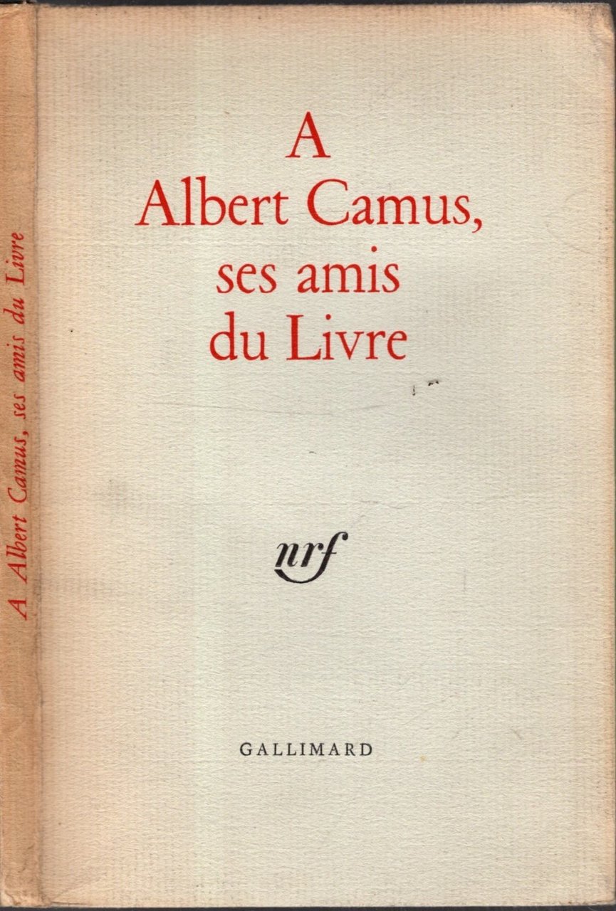 A Albert Camus, ses amis du livre