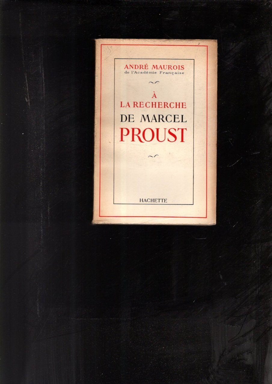 A LA RECHERCHE DE MARCEL PROUST