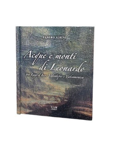 Acque e monti di Leonardo tra lago d'Iseo, Valcalepio e …