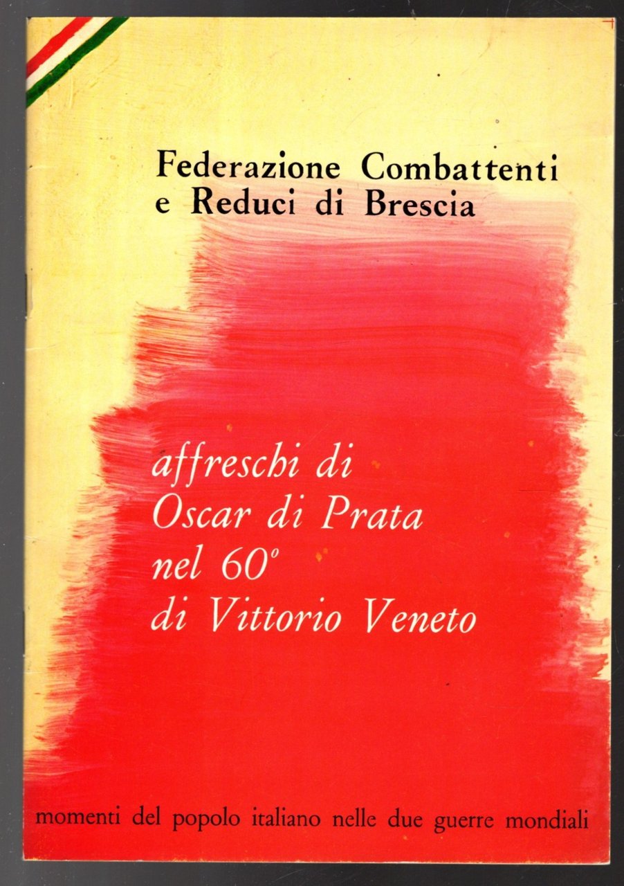 AFFRESCHI DI OSCAR DI PRATA NEL 60^ DI VITTORIO VENETO