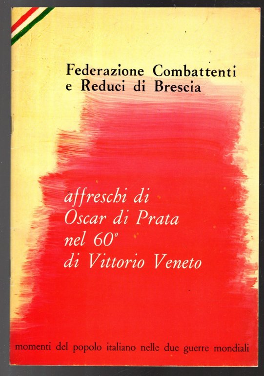AFFRESCHI DI OSCAR DI PRATA NEL 60^ DI VITTORIO VENETO