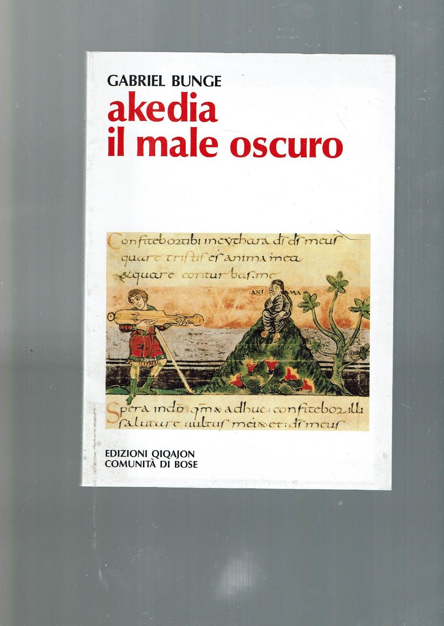 Akedia. Il male oscuro