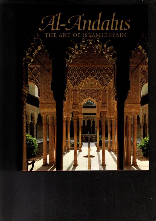 Al-Andalus: The Art of Islamic Spain (1992-05-30)