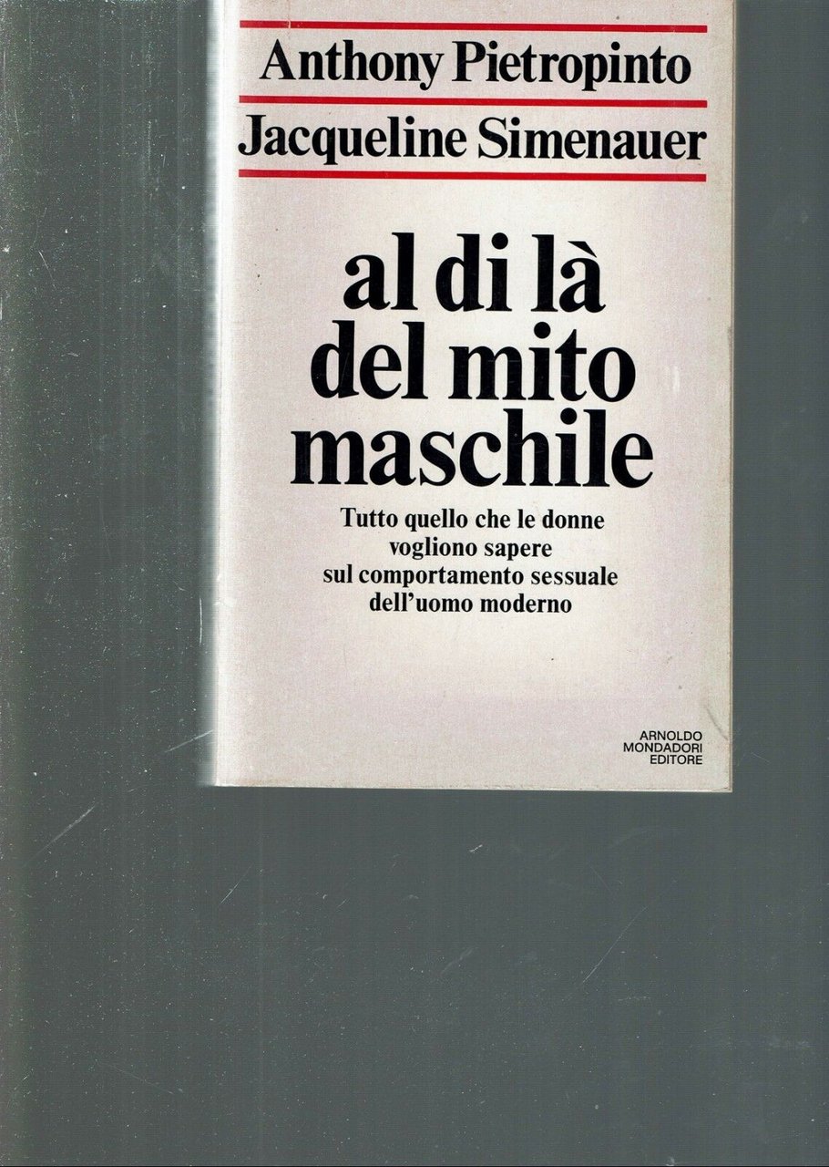 AL DI LA' DEL MITO MASCHILE ** A. PIETROPINTO / …