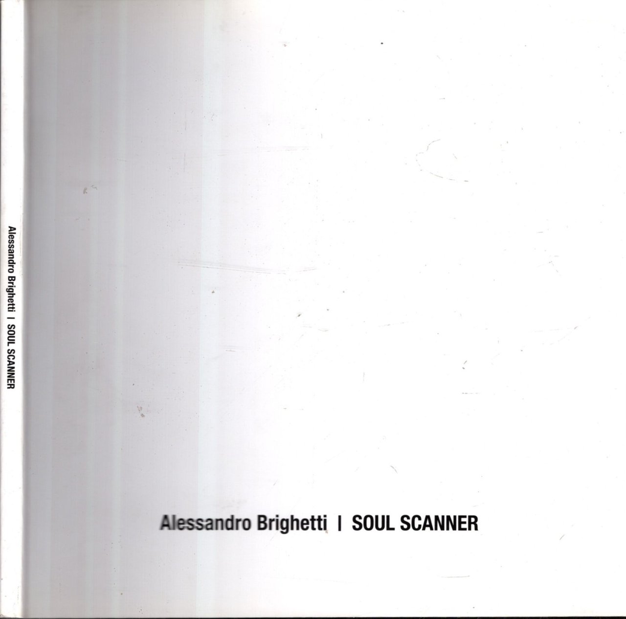 ALESSANDRO BRIGHETTI SOUL SCANNER