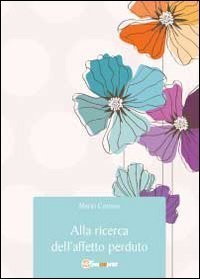 Alla ricerca dell'affetto perduto