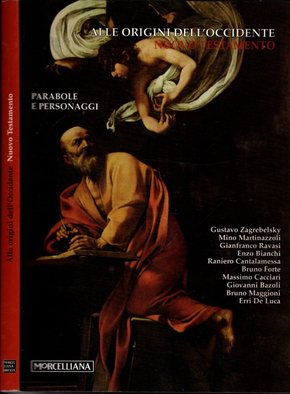 Alle origini dell'Occidente. Parabole e personaggi del vangelo. NUOVO TESTAMENTO**