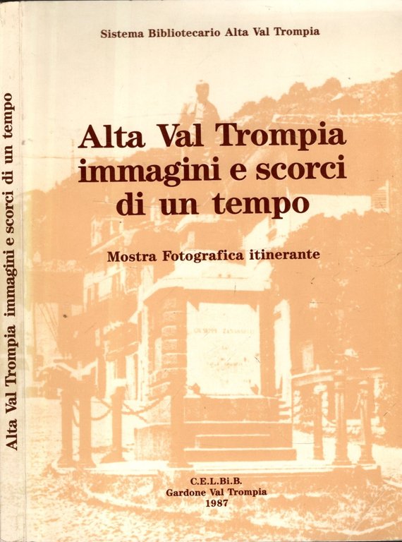 ALTA VAL TROMPIA IMMAGINI E SCORCI DI UN TEMPO MOSTRA …