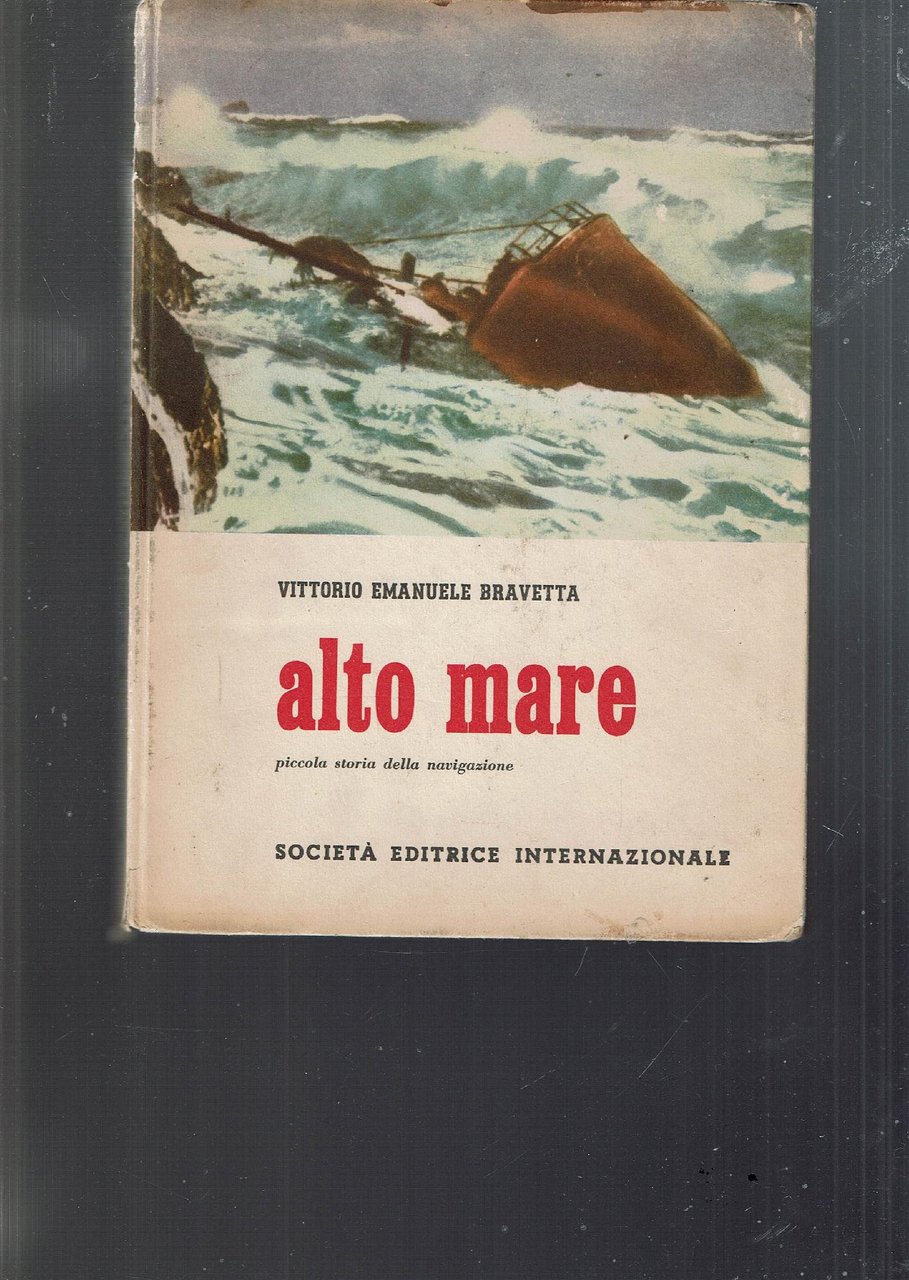 ALTO MARE PICCOLA STORIA DELLA NAVIGAZIONE