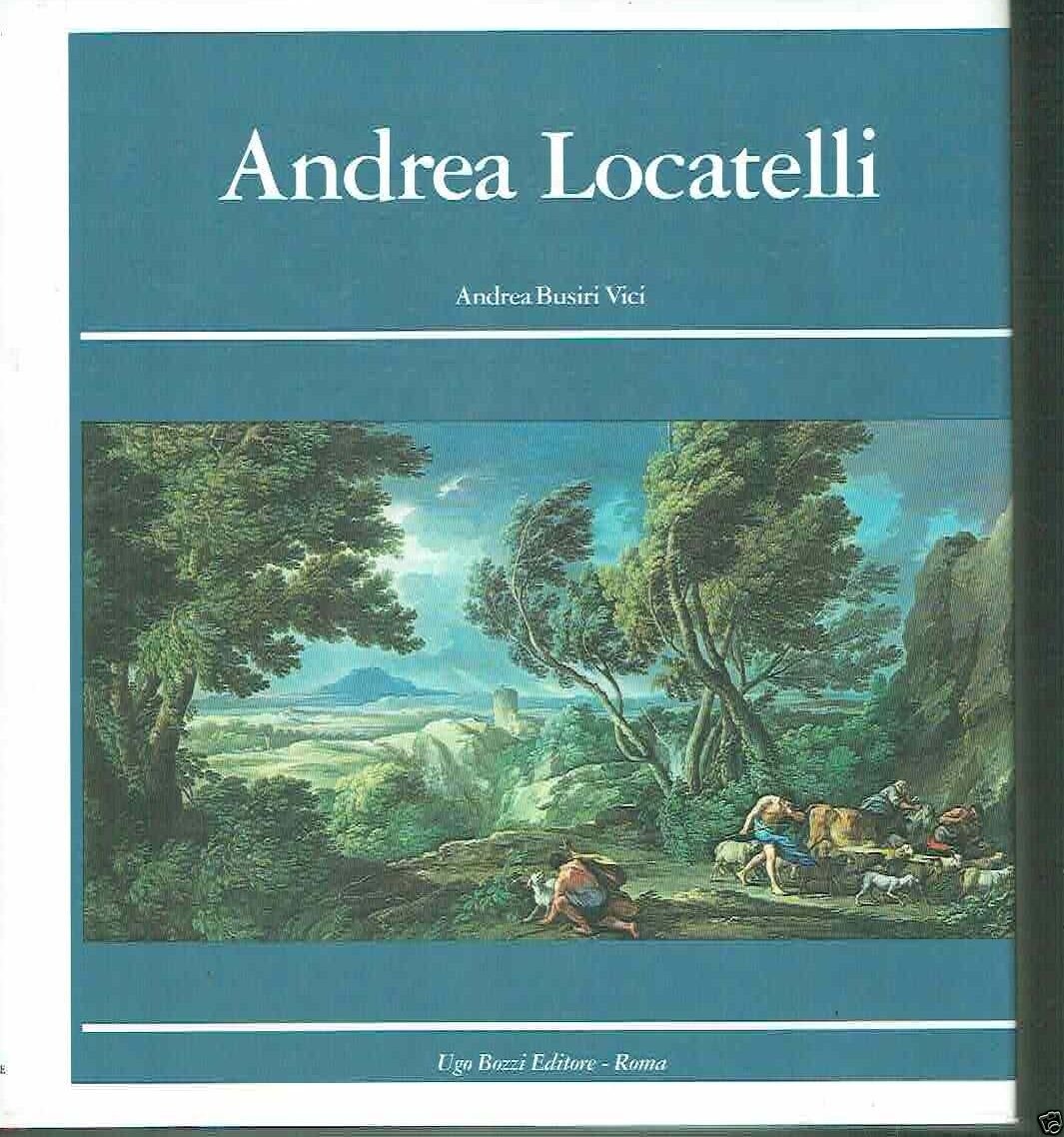 ANDREA LOCATELLI E IL PAESAGGIO ROMANO DEL SETTECENTO