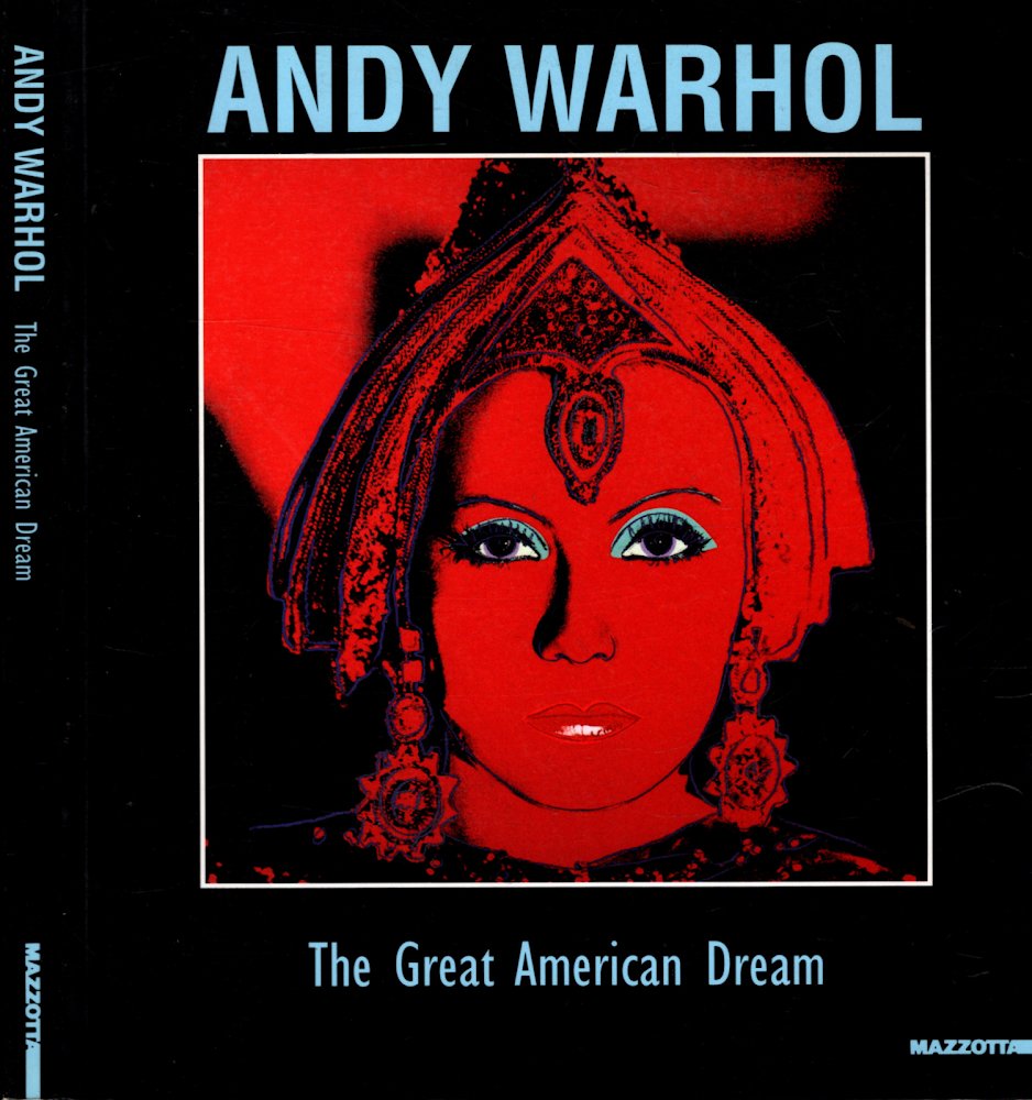 Andy Warhol. The great american dream. Oeuvres graphiques-Graphishe Werke (1956-1983). …