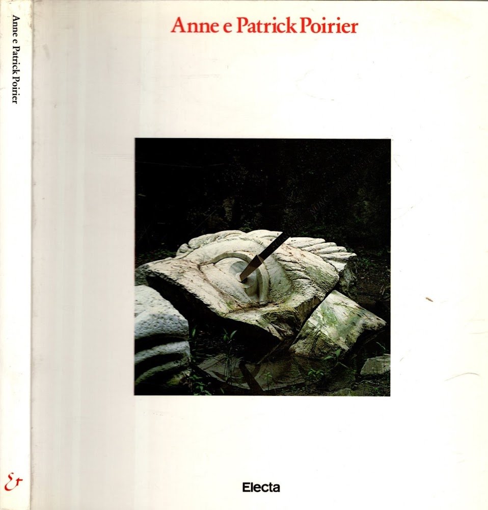 Anne et Patrick Poirier Architettura e mitologia **