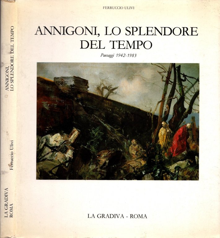 Annigoni, Lo Splendore Del Tempo - Paesaggi 1942-1983