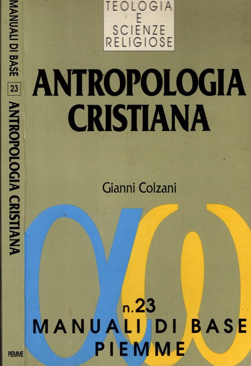 Antropologia cristiana. Il dono e la responsabilità