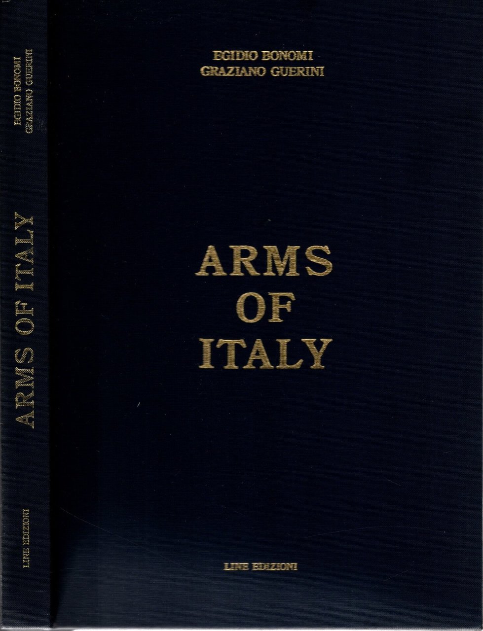 Arms of Italy di Egidio Bonomi e Graziano Guerini