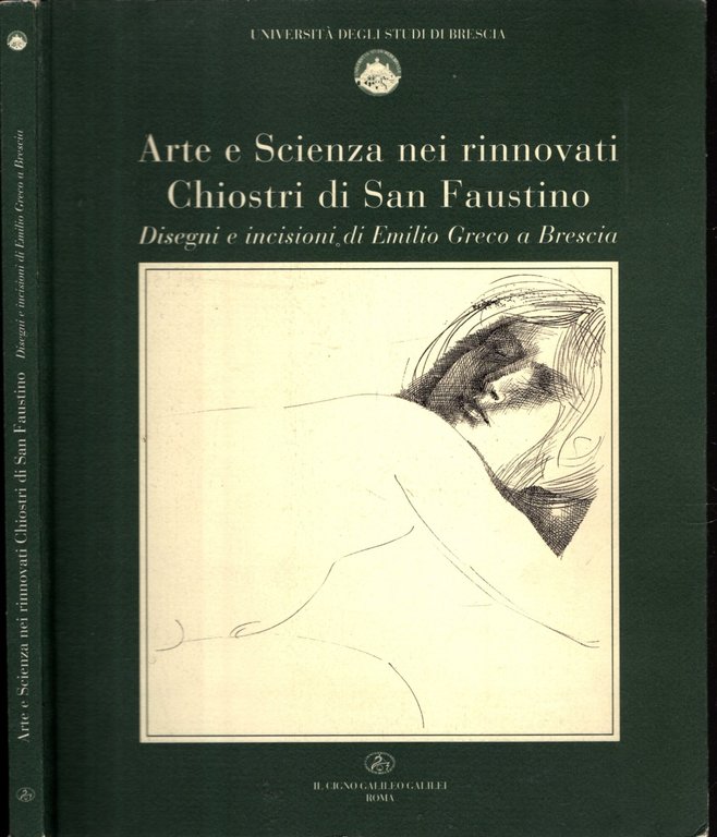 Arte e scienza nei rinnovati chiostri di San Faustino : …
