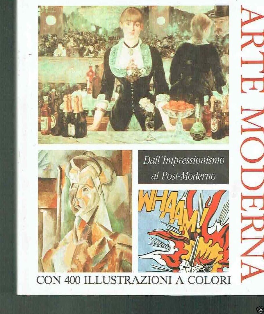 ARTE MODERNA DALL'IMPRESSIONISMO AL POST-MODERNO