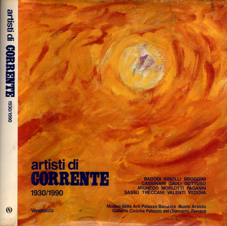 Artisti Di Corrente 1930/1990