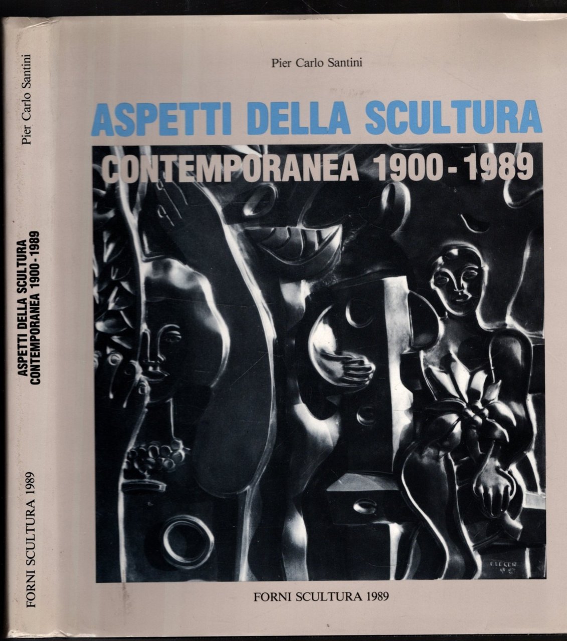 ASPETTI DELLA SCULTURA CONTEMPORANEA 1900-1989