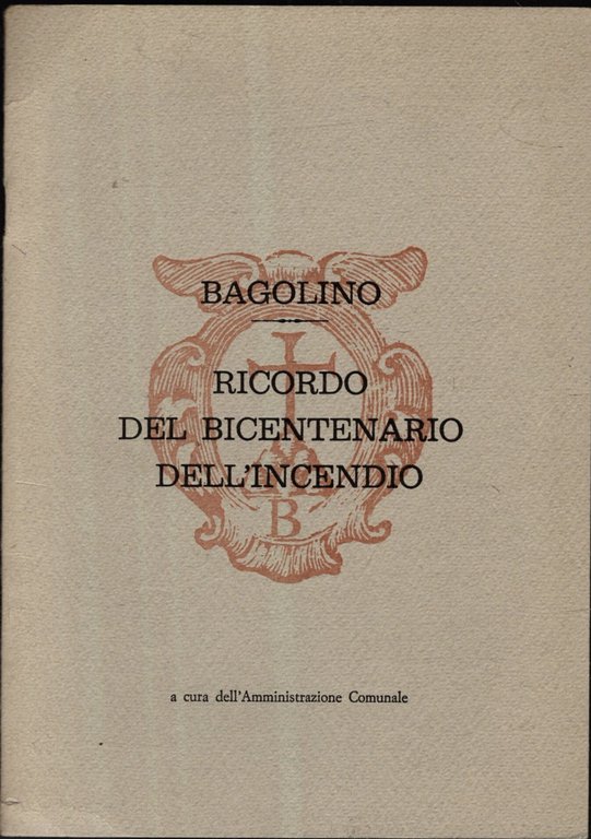bagolino - ricordo del bicentenario dell'incendio