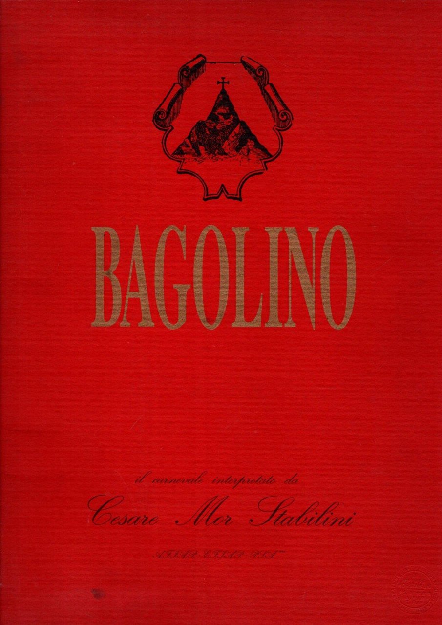 BAGOLINO IL CARNEVALE INTERPRETATO DA CESARE MOR STABILINI