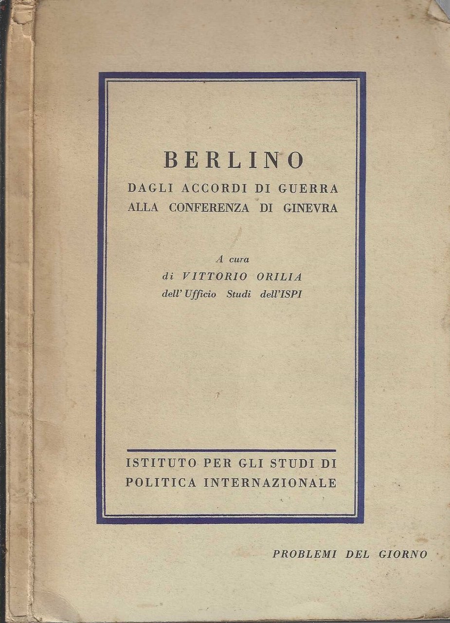 Berlino - dagli accordi di guerra alla conferenza di Ginevra