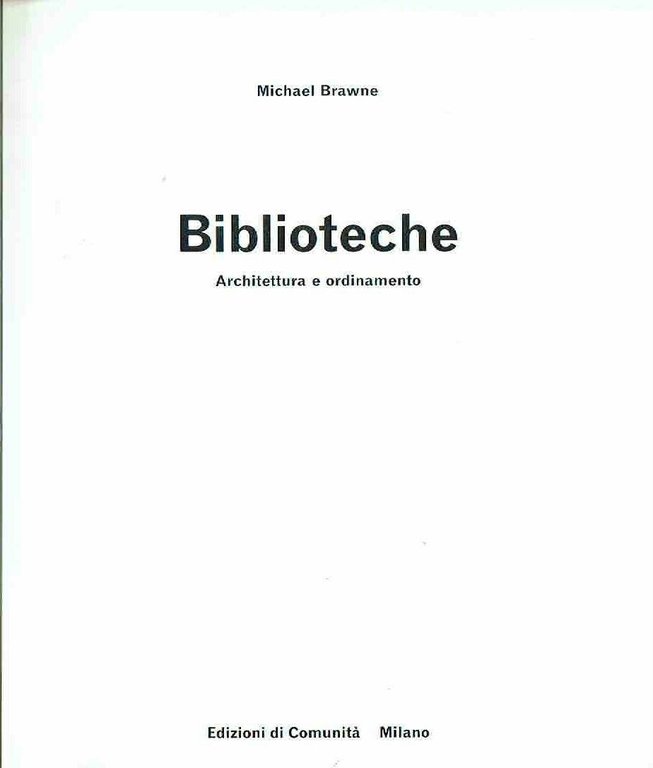 Biblioteche Architetture E Arredamento Di Michael Brawne