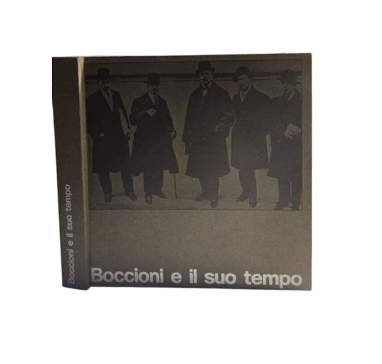 Boccioni e il suo tempo