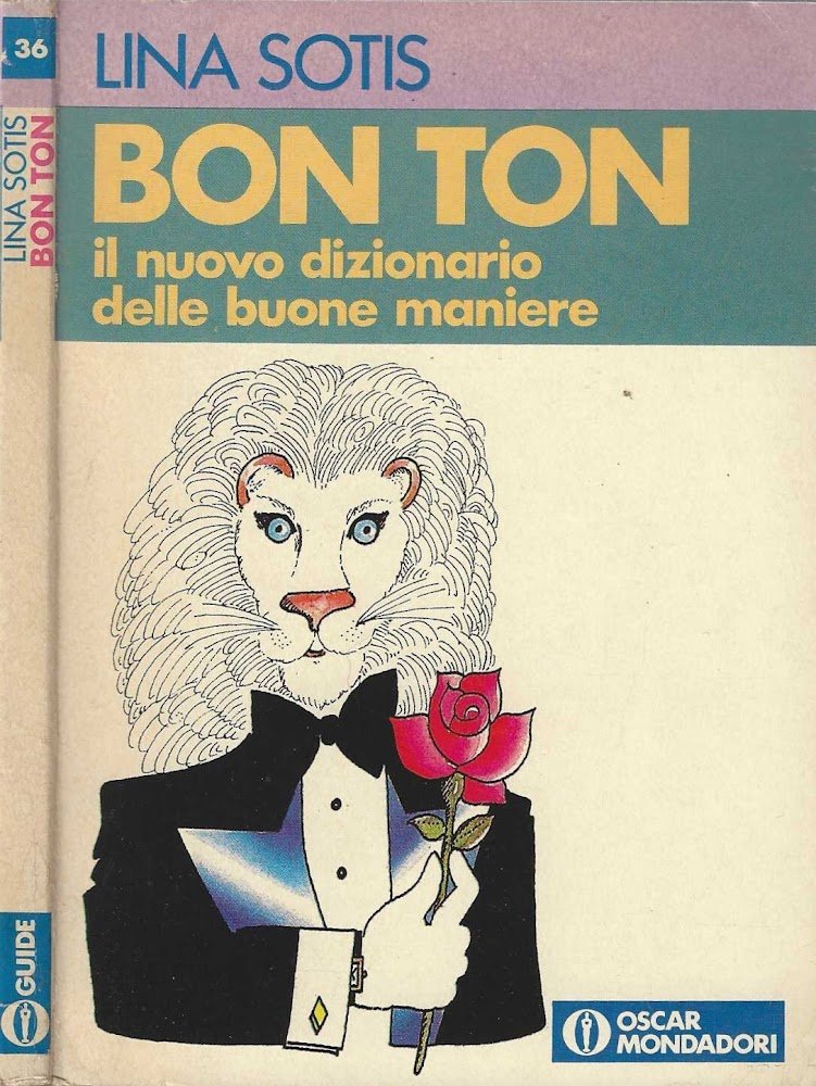 Bon ton * Il nuovo dizionario delle buone maniere