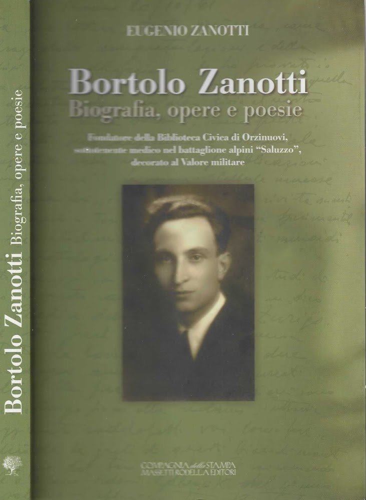 Bortolo Zanotti. Biografia, opere e poesie. Fondatore della biblioteca civica …