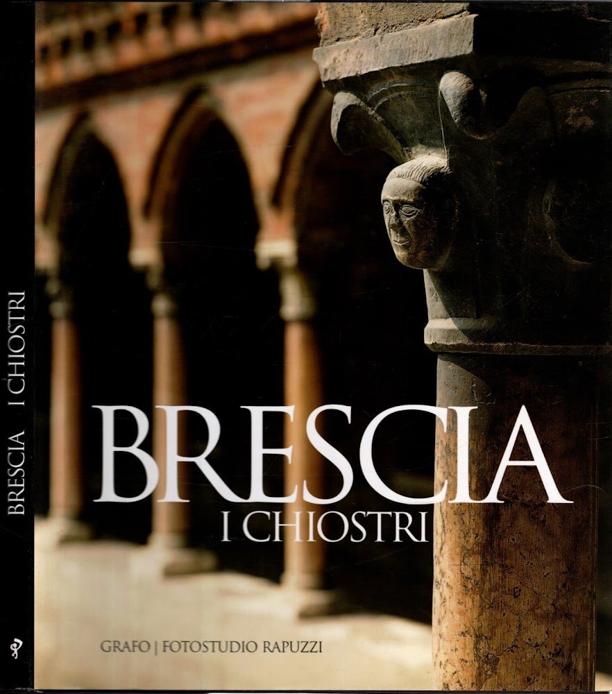 Brescia. I chiostri.