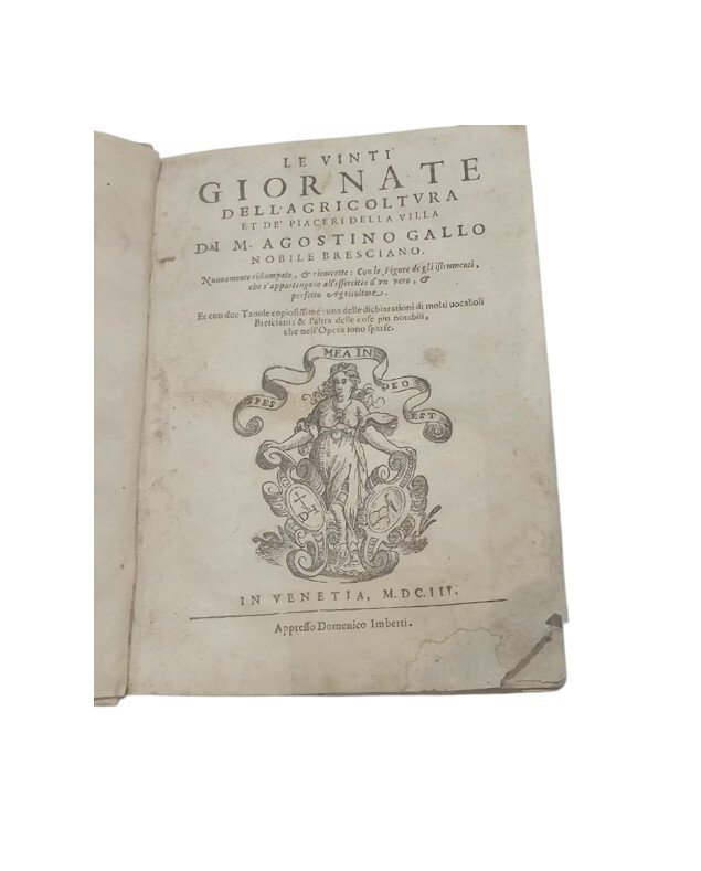 Brescia Le vinti giornate dell'agricoltura et piaceri della villa. Agostino …