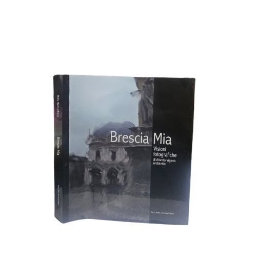 Brescia mia. Visioni fotografiche di Alberto Viganò | Immagine Gallery 3