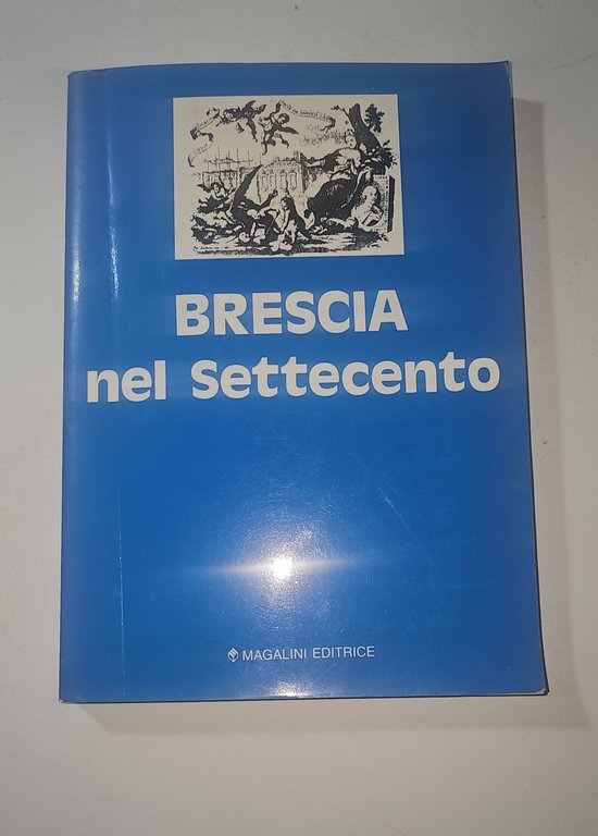 Brescia nel Settecento – Magalini Editrice – Storia e Arte … | Immagine Gallery 5