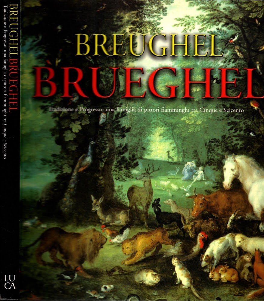 Breughel - Brueghel Tradizione E Progresso: Una Famiglia Di Pittori …