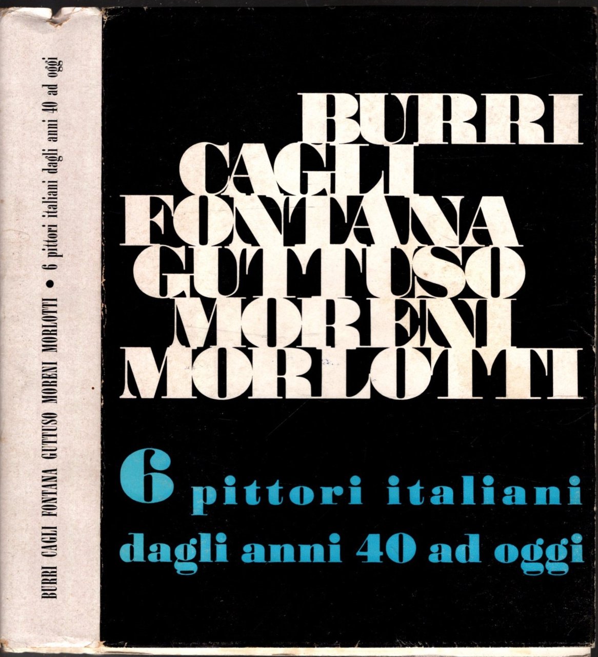 BURRI CAGLI FONTANA GUTTUSO MORENI MORLOTTI SEI PITTORI ITALIANI DAGLI …