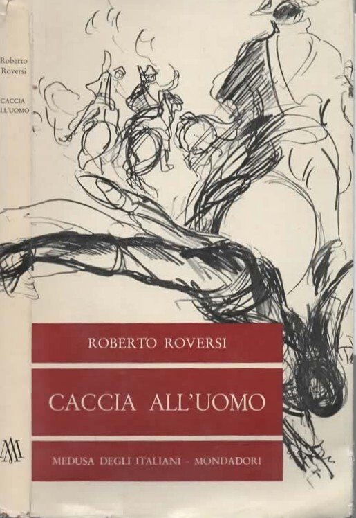 Caccia all'uomo di Roberto Roversi - Prima edizione