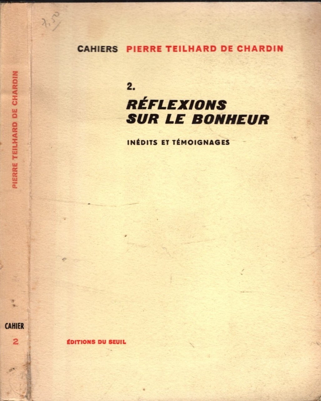 Cahiers Pierre Teilhard de Chardin, n^ 2, Réflexions sur le …