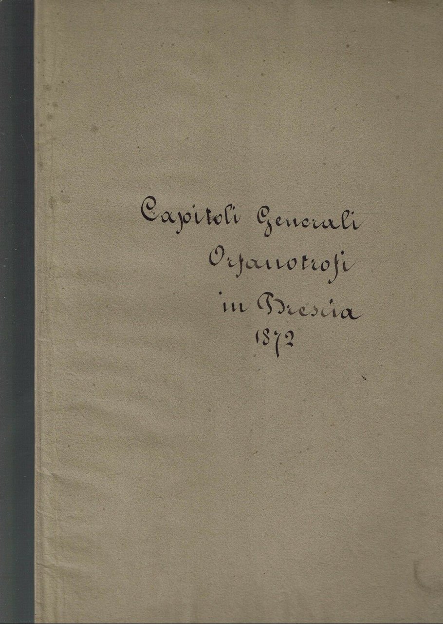 CAPITOLI GENERALI ORFANOTROFI IN BRESCIA 1872