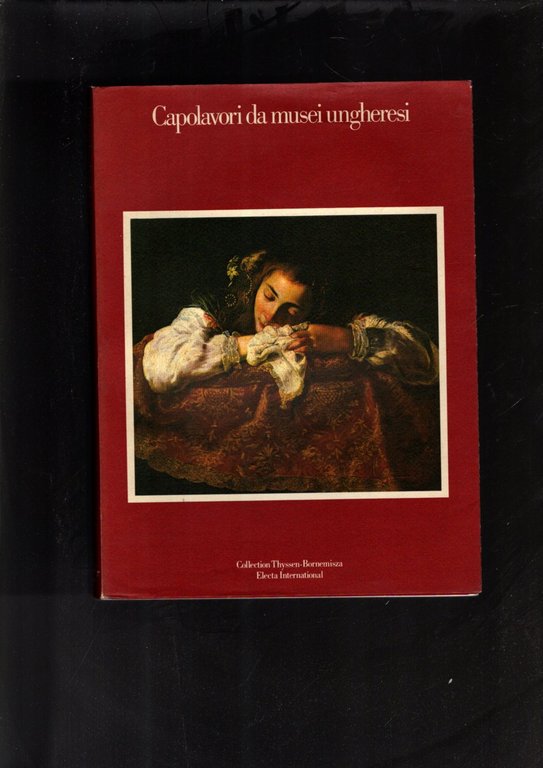 Capolavori da musei ungheresi (Italian Edition)