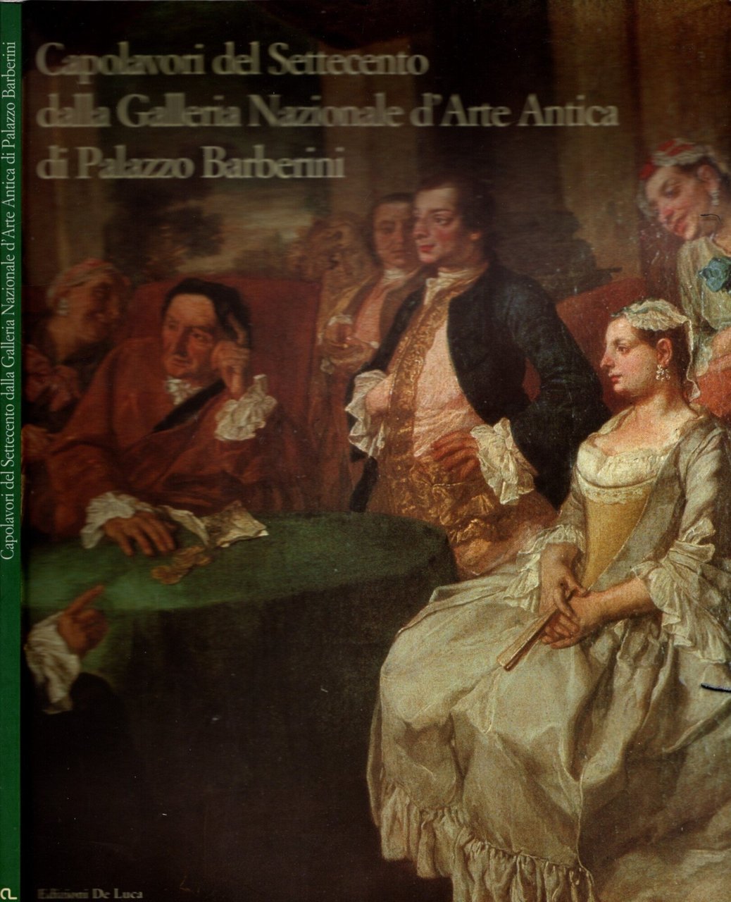 Capolavori del Settecento. Dalla Galleria nazionale D'Arte Antica di Palazzo …