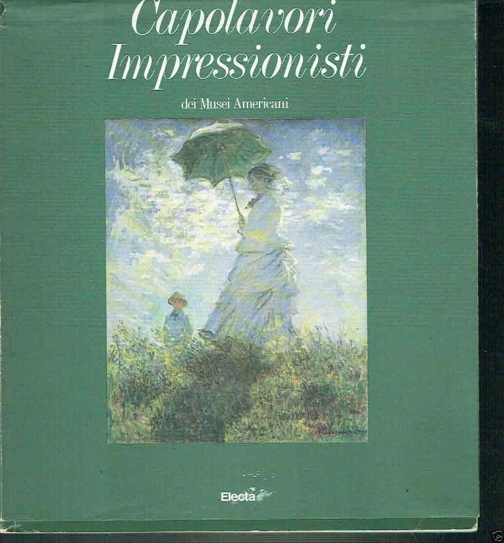 Capolavori impressionisti dei musei americani**