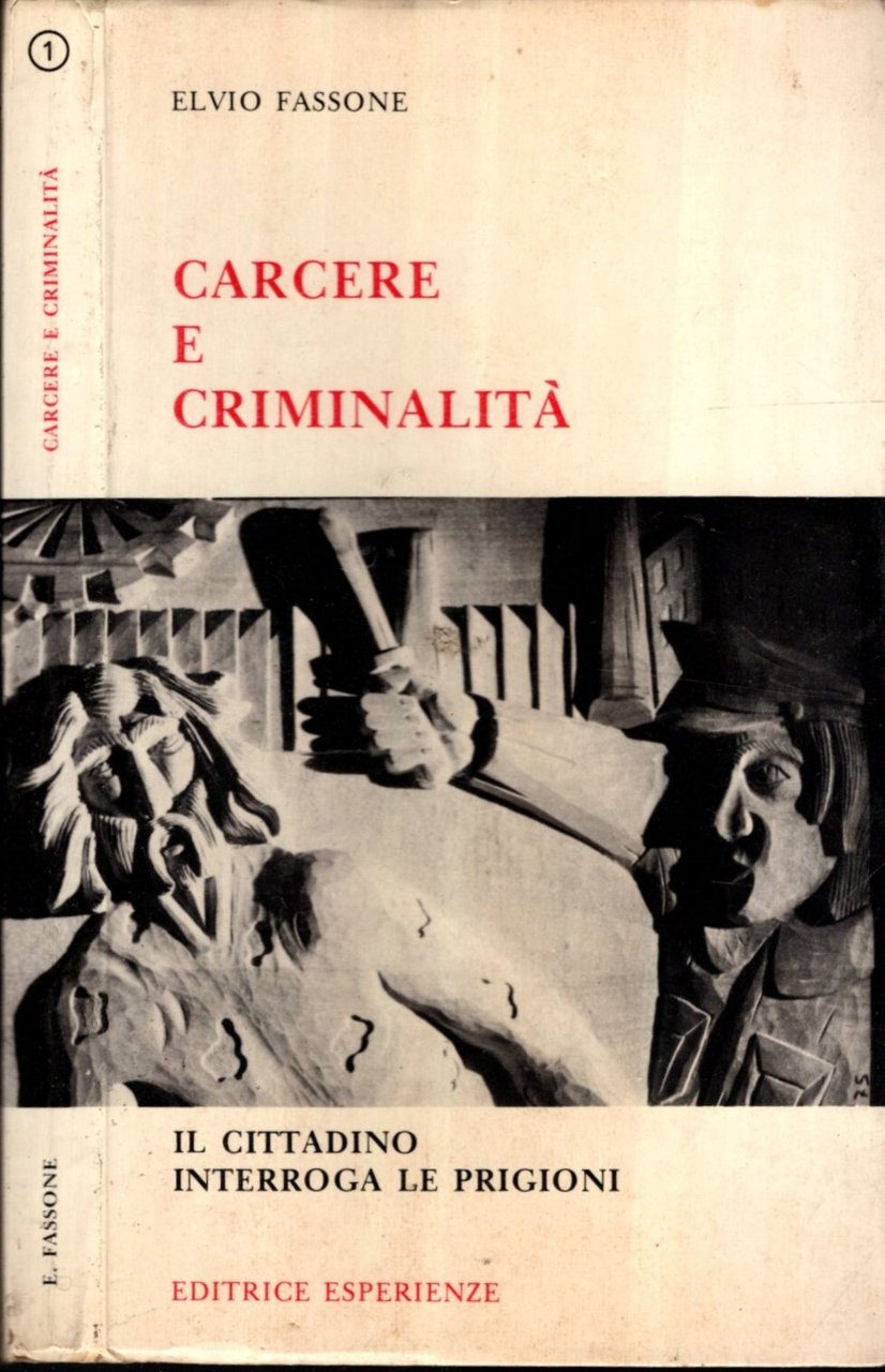 CARCERE E CRIMINALITA' IL CITTADINO INTERROGA LE PRIGIONI