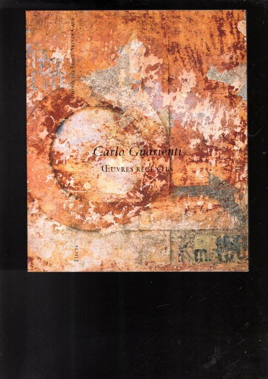 Carlo Guarienti. Opere recenti