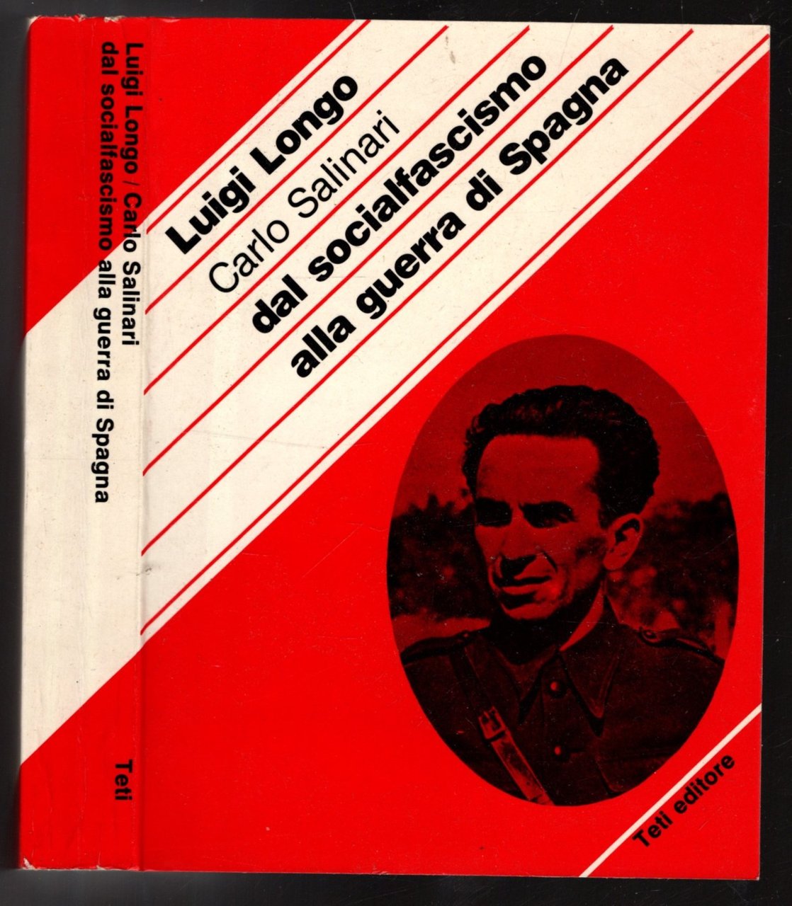 CARLO SALINARI. Dal socialfascismo alla guerra di Spagna**