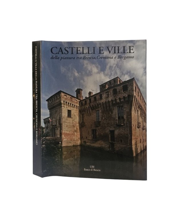 Castelli e Ville della pianura tra Brescia, Cremona e Bergamo