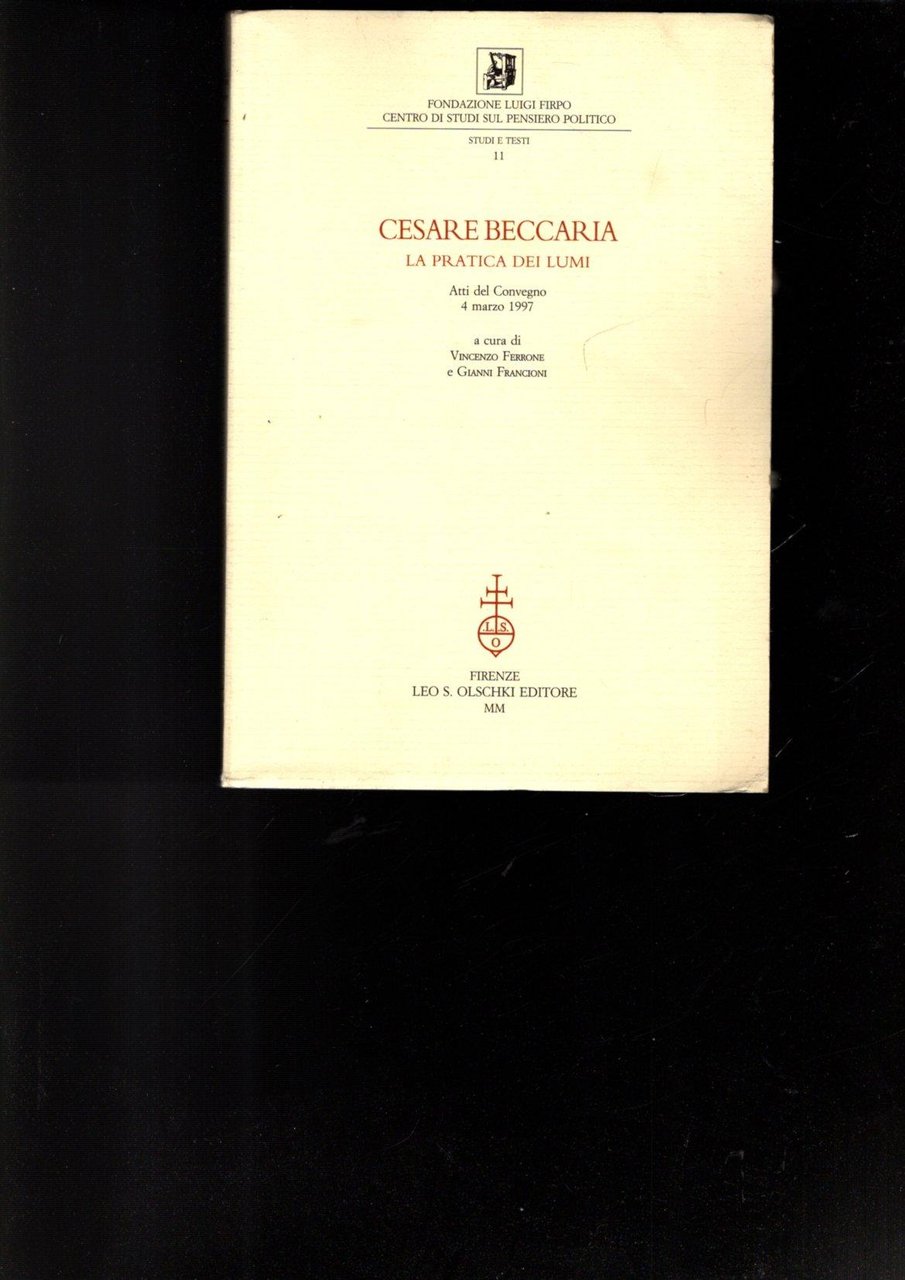 Cesare Beccaria: la pratica dei lumi : 4. Giornata Luigi …