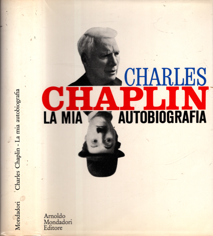 Charles Chaplin La mia autobiografia