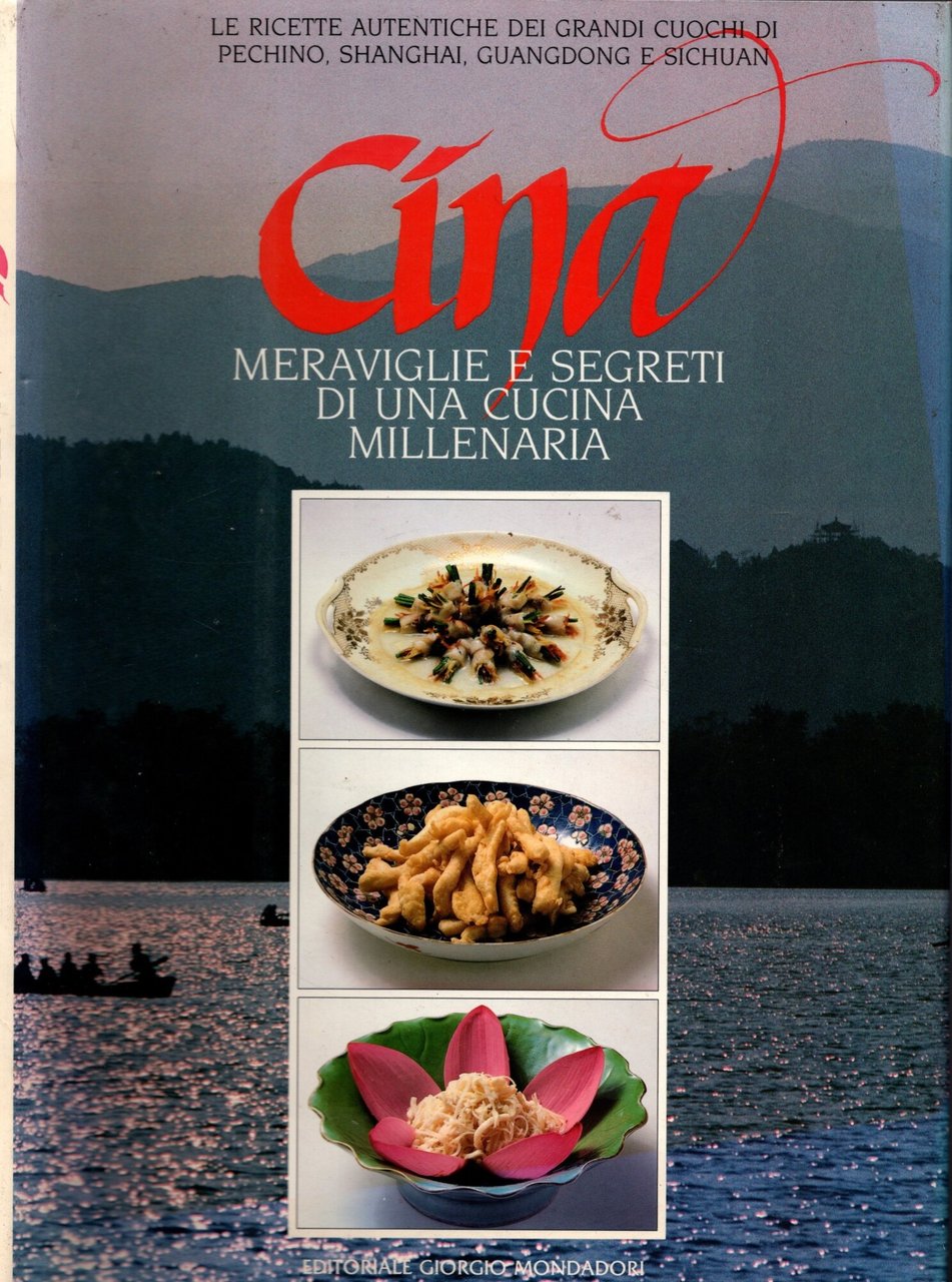 Cina meraviglie e segreti di una cucina millenaria : ricette …
